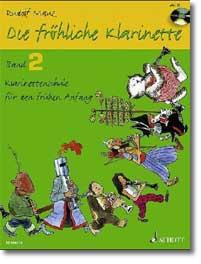 Die fröhliche Klarinette von R. Mauz Band 2 mit CD Die fröhliche Klarinette von R. Mauz Band 2 mit CD